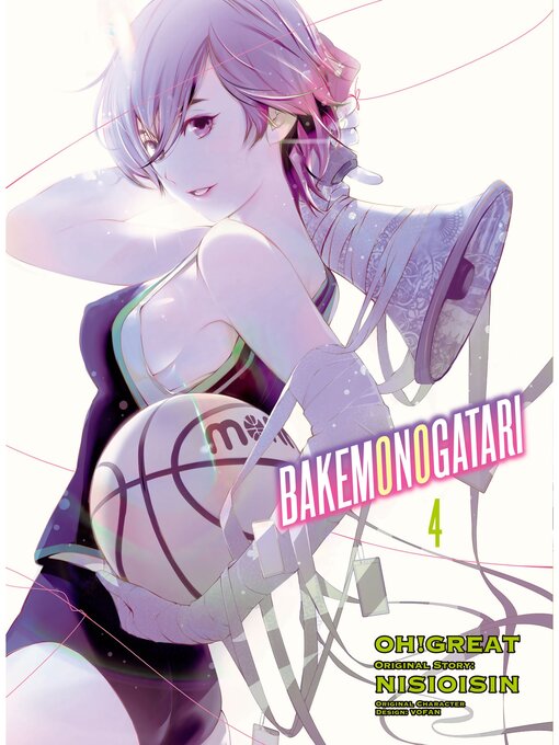 Title details for Bakemonogatari, Volume 4 by NISIOISIN - Available